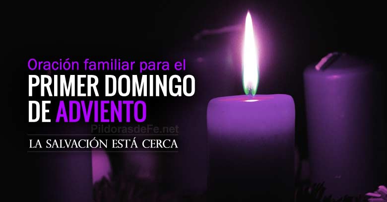 primer domingo de adviento oracion familiar