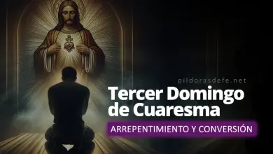 Oracion para el Tercer Domingo de Cuaresma Arrepentimiento Conversion