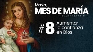 mayo mes de maria dia  aumentar la confianza en Dios
