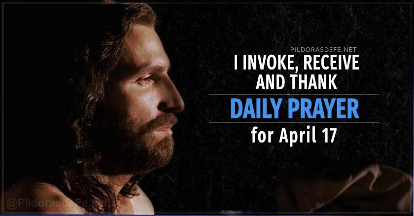 daily prayer for april  the day today I invoke receive and thank