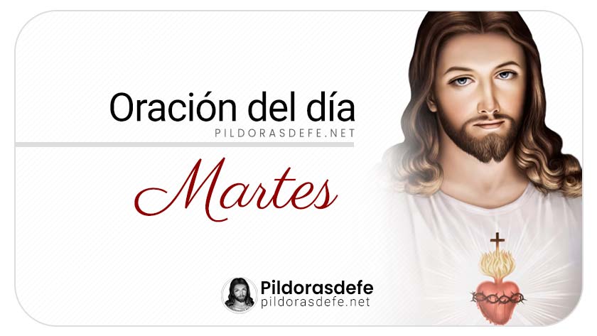 oracion del dia martes oracion de hoy  oracion diaria