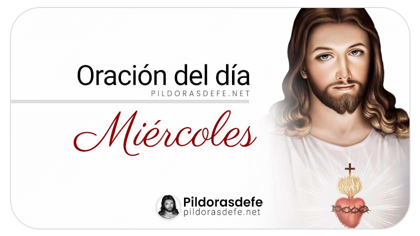 oracion del dia miercoles oracion de hoy  septiembre  oracion diaria