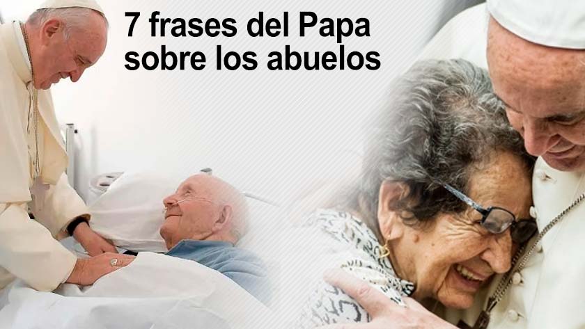 papa francisco frases mensajes sobre los abuelos ancianos