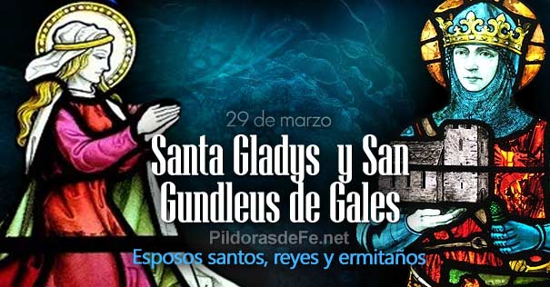   santa gladys san gundleus de gales esposos santos reyes