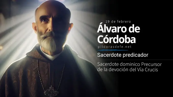 Alvaro de Cordova Sacerdote Predicador Domincio Precursor de la Devocion del Via Crucis