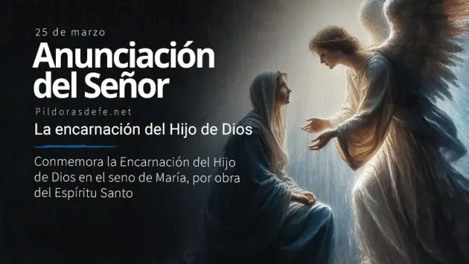 Anunciacion del Senor Solemnidad Encarnacion del Hijo de Dios