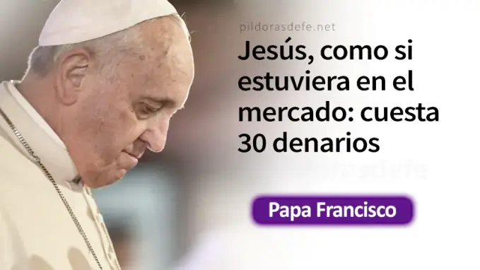 Ay de aquel por quien el Hijo sera entregado Papa Francisco Mateo    Cita Biblica   