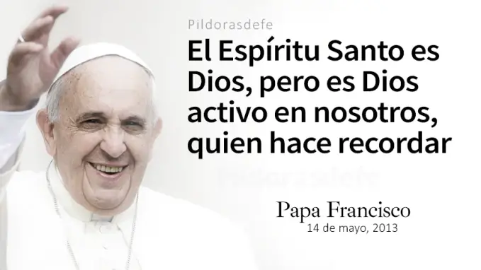 Espiritu Santo ensenara todo Papa Francisco Juan    Cita Biblica   