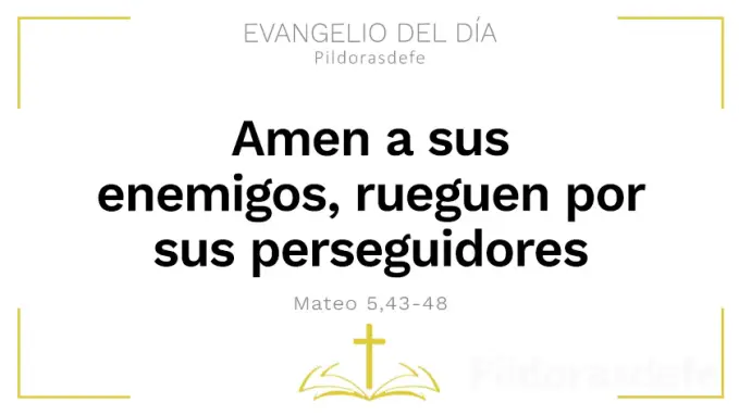 Evangelio del dia Amen a sus enemigos Mateo    Cita Biblica   