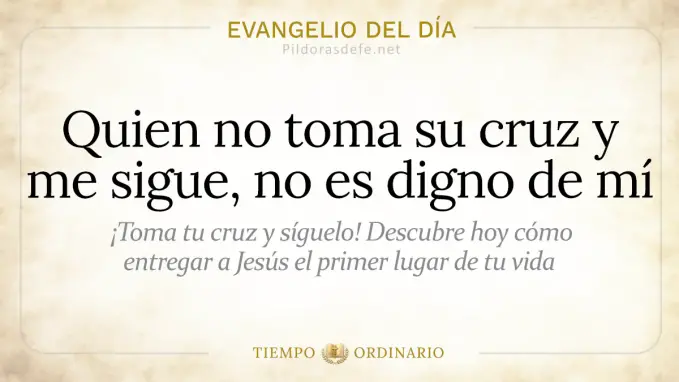 Evangelio del dia Domingo Mateo    Quien no tome su cruz  jun 