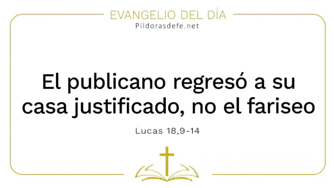 Evangelio del dia El publicano regreso justificado no el fariseo Lucas    Cita Biblica    Evangelio del dia El publicano regreso justificado no el fariseo Lucas    Cita Biblica