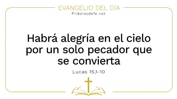 Evangelio del dia Habra alegria en el Cielo Lucas Cita Biblica Evangelio del dia Habra alegria en el Cielo Lucas Cita Biblica
