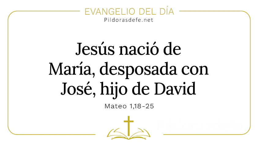Evangelio del dia Jesus nacio de Maria desposada con Jose Mateo    Cita Biblica   webp