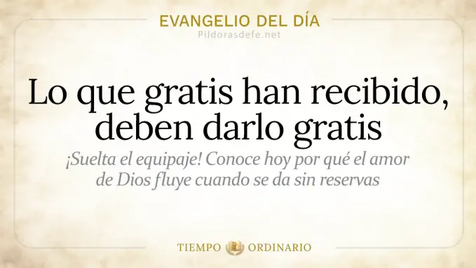 Evangelio del dia Jueves Mateo    gratis recibieron deben darlo gratis  jul 