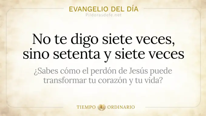 Evangelio del dia Jueves Mateo     Setenta veces siete 