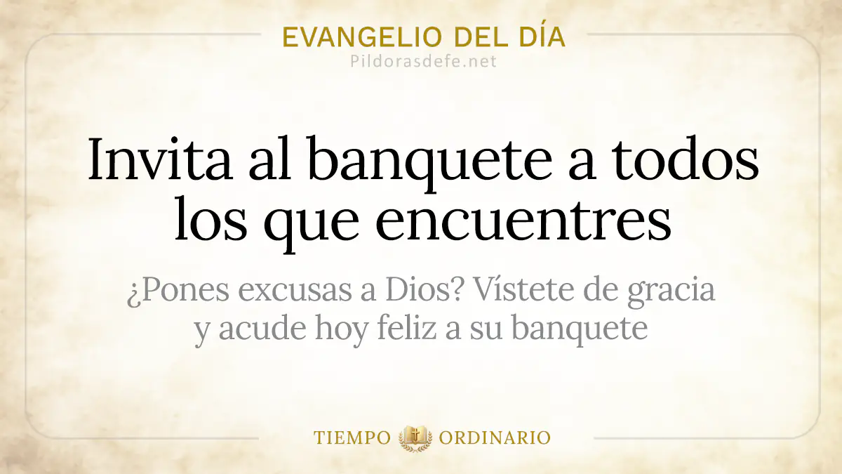 Evangelio del dia Jueves Mateo    Invita al banquete a los que encuentres webp