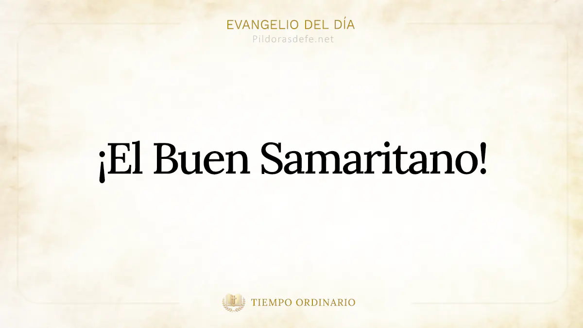 Evangelio del dia Lucas    El Buen Samaritano webp