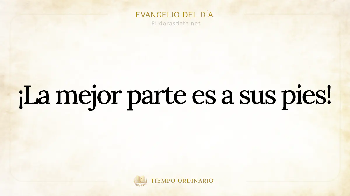 Evangelio del dia Lucas    Marta Maria la mejor parte webp