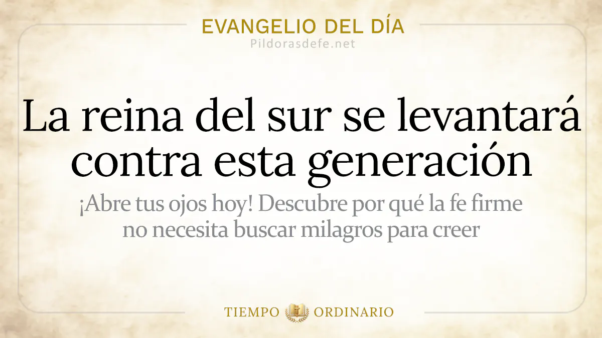 Evangelio del dia Lunes Mateo    La reina del sur se levantara contra esta generacion  jul webp