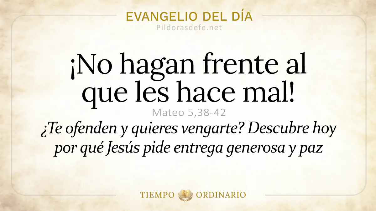 Evangelio del dia Lunes Mateo    No hagan frente al que les hace mal  jun webp