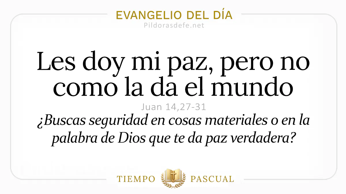 Evangelio del dia Martes Juan    Les doy mi paz  mayo webp
