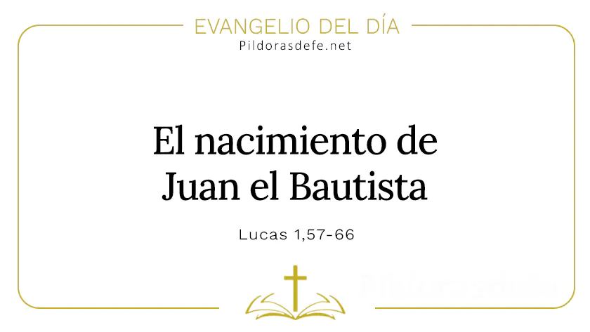 Evangelio del dia Nacimiento de Juan Bautista Lucas    Cita Biblica   webp