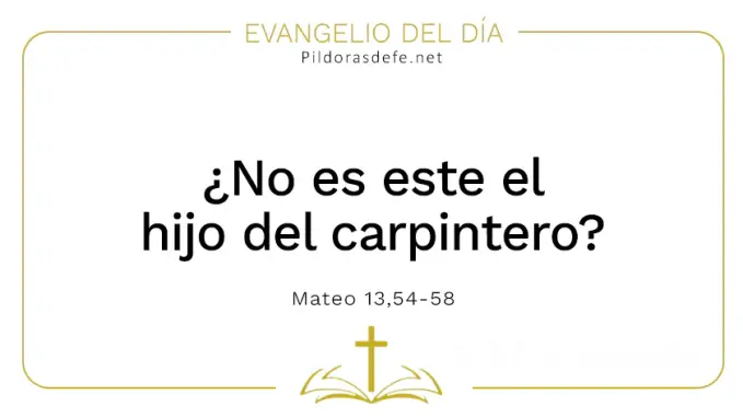 Evangelio del dia No es el Hijo del Carpintero Mateo    Cita Biblica   