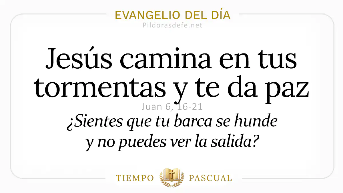 Evangelio del dia Sabado Juan    Jesus camina sobre aguas tormentas  Abril webp