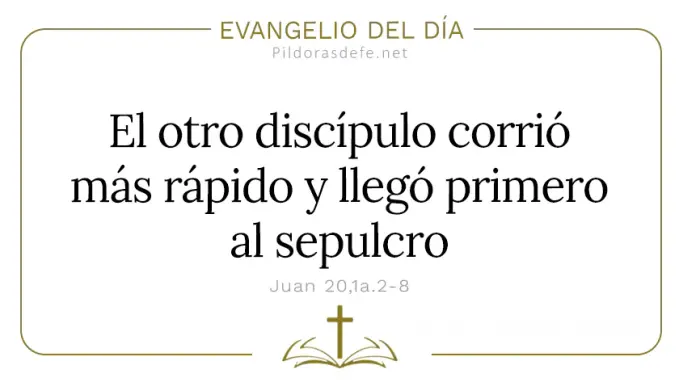Evangelio del dia corrio mas rapido llego primero al sepulcro Juan  a   Cita Biblica   