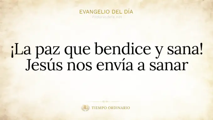 Evangelio del dia jueves Lucas    La paz descansara sobre el 