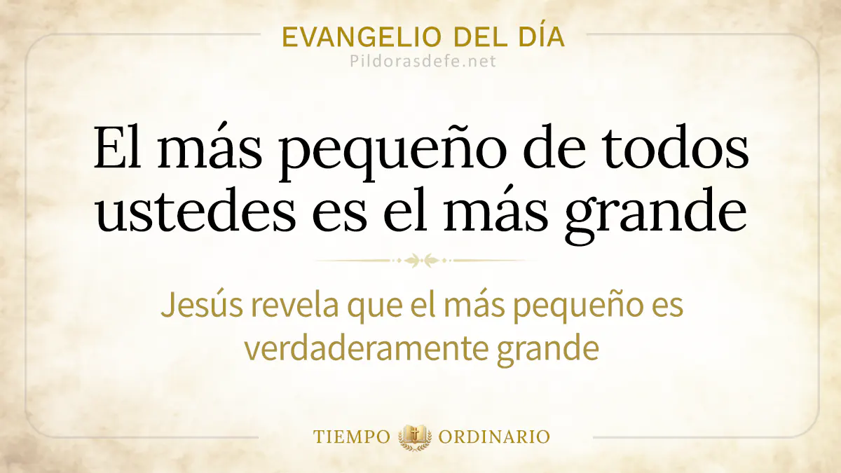 Evangelio del dia lunes Lucas    El mas pequeno webp