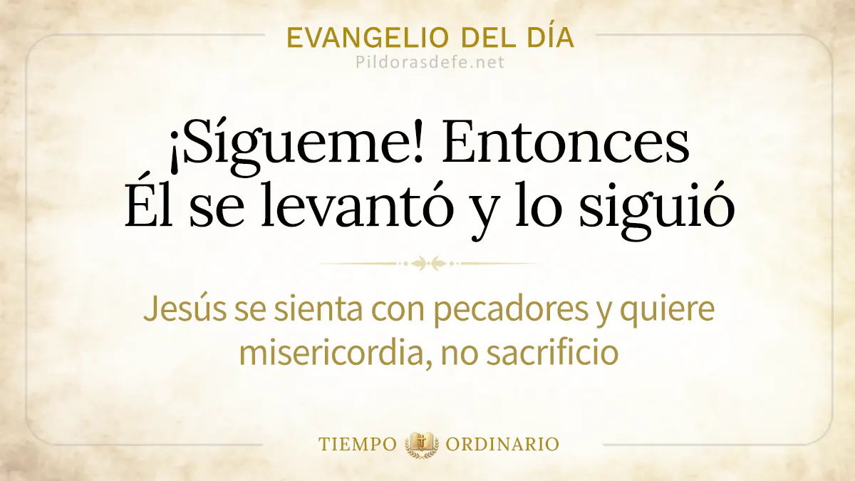 Evangelio del dia lunes Mateo    Sigueme y Mateo lo siguio webp