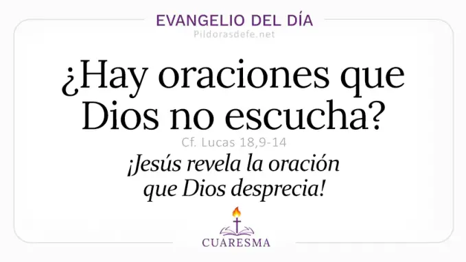 Evangelio del dia sabado Lucas    Parabola Fariseo Publicano oraciones que Dios no escucha  Mar 