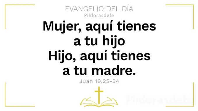 Hijo ahi tienes a tu Madre Juan    Cita Biblica   