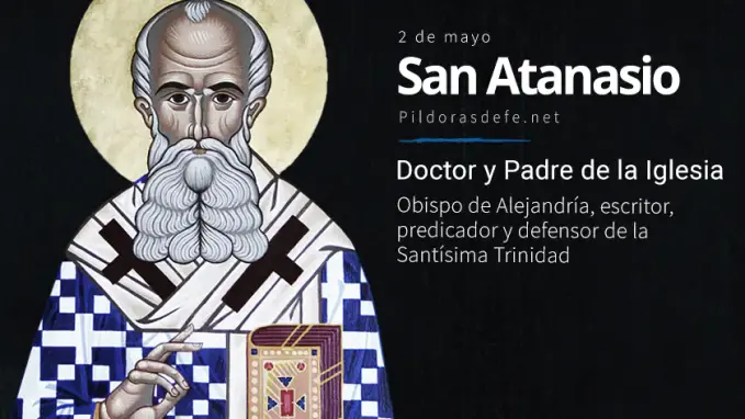 San Atanasio Padre y Doctor de la Iglesia