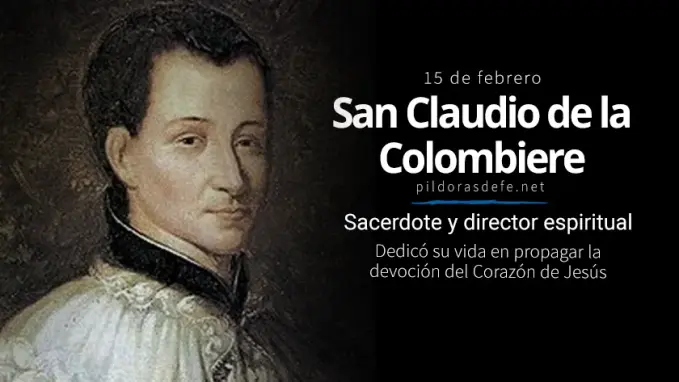 San Claudio de la Colombiere sacerdote Apostol del Sagrado Corazon de Jesus