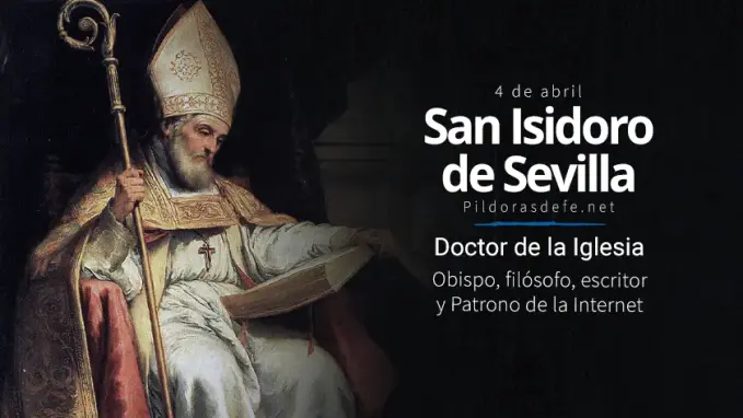 San Isidoro de Sevilla Doctor de la Iglesia Patrono de Internet