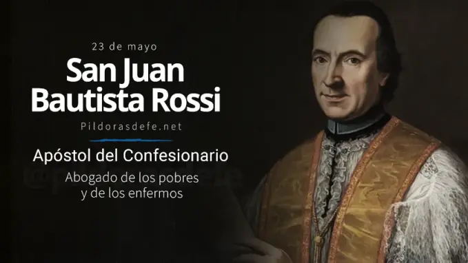 San Juan Bautista Rossi El Apóstol del Confesionario