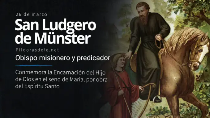 San Ludgero obispo misionero fundador predicador