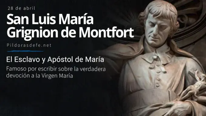 San Luis Maria de Montfort Apostol Esclavo de Maria