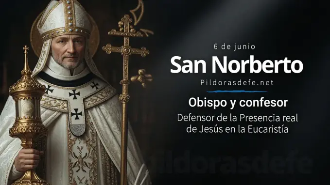 San Norberto obispo confesor defensor presencial Real de Jesus Eucaristia