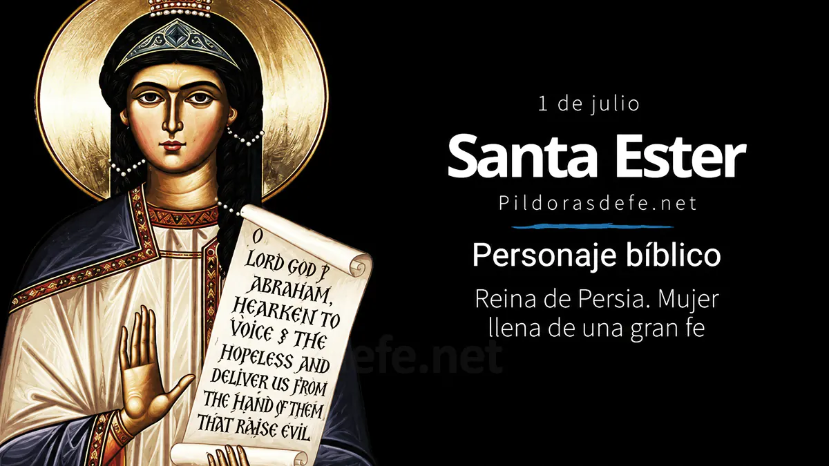 Santa Ester Reina llena de fe personaje del Antiguo Testamentowebp