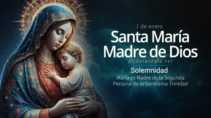 Santa Maria Madre de Dios Solemnidad La Virgen Maria es Madre del Verbo Divino