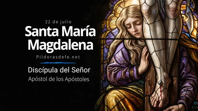Santa Maria Magdalena Aspotol de los apostoles discipula del Senor