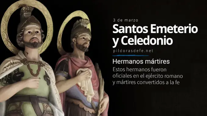 Santos Emeterio y Celedonio Soldados romanos martires convertidos a la fe