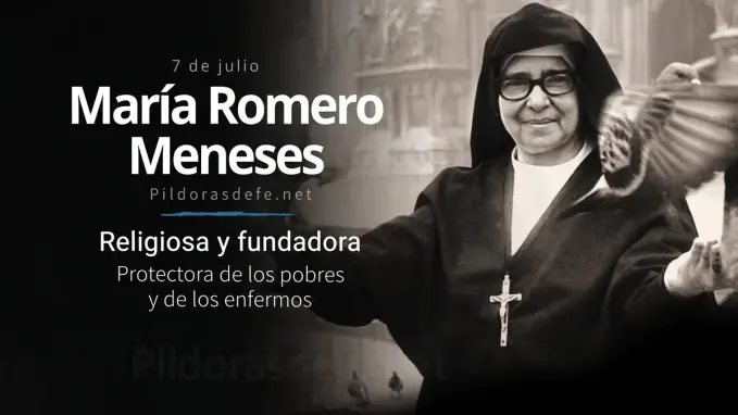 Sor Maria Romero Meneses santo del dia protectora pobres
