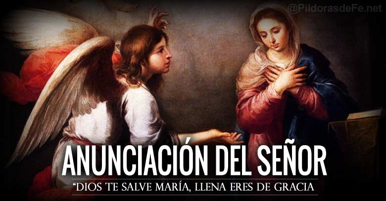 anunciacion del senor fiesta solemnidad encarnacion