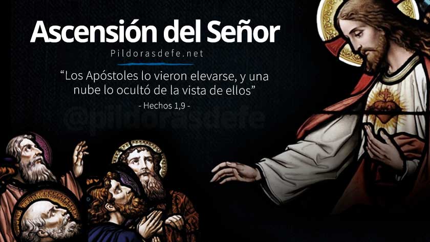 dia de la ascension del senor jesus al cielo solemnidad fiesta iglesia jesus sube al cielo