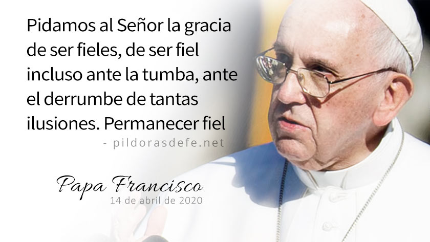 evangelio de hoy martes  abril  lecturas del dia reflexion papa francisco