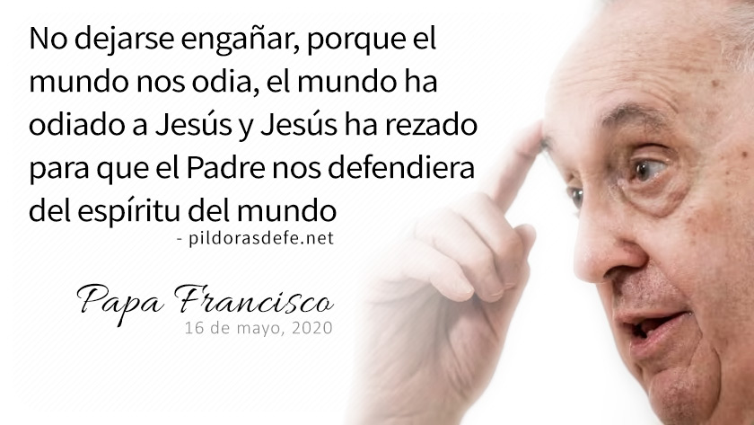 evangelio de hoy sabado  mayo  lecturas del dia reflexion papa francisco